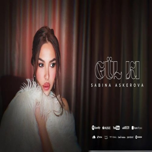 Sabina Askerova - Gül Ki Sabina Askerova - Gül Ki