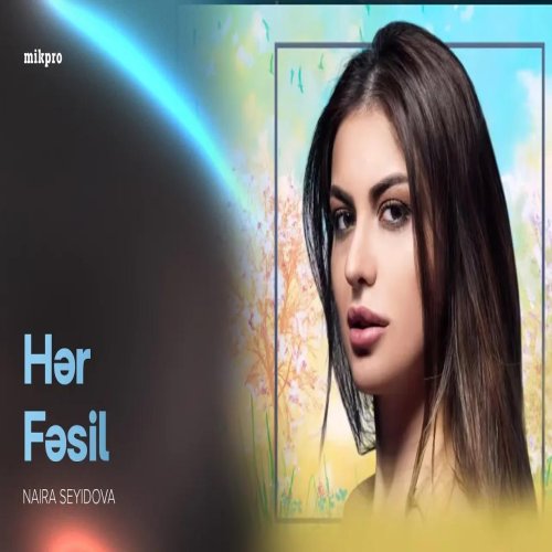 Naira Seyidova - Hər Fəsil