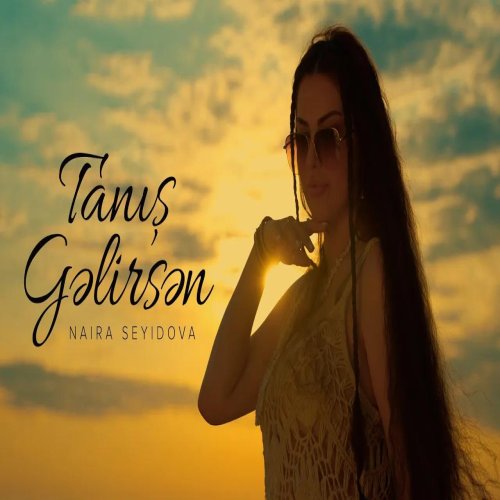 Naira Seyidova - Tanış Gəlirsən Naira Seyidova - Tanış Gəlirsən