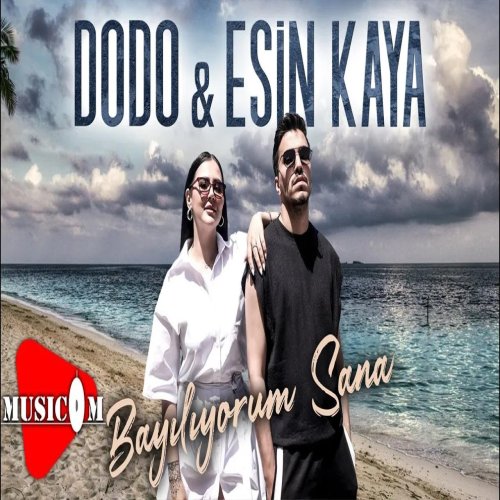 Dodo & Esin Kaya - Bayılıyorum Sana Dodo & Esin Kaya - Bayılıyorum Sana