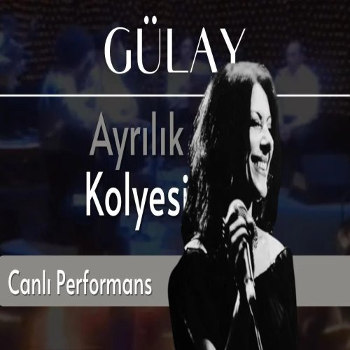 Gülay Sezer,Ayhan Orhuntaş - Ayrılık Kolyesi