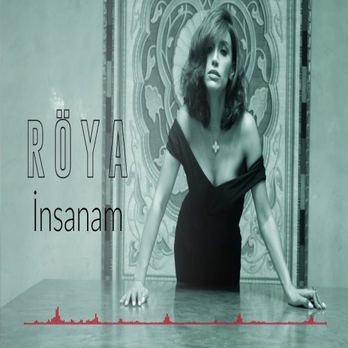 Röya - İnsanam