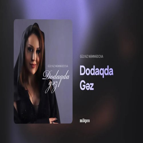 Gülyaz Məmmədova - Dodaqda Gəz