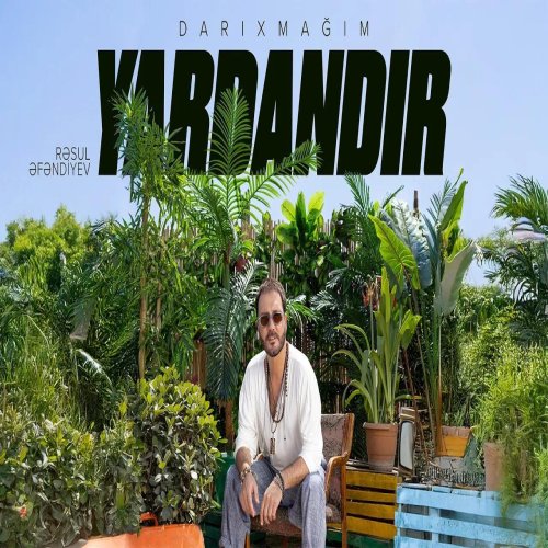Rəsul Əfəndiyev - Darıxmağım Yardandır Rəsul Əfəndiyev - Darıxmağım Yardandır