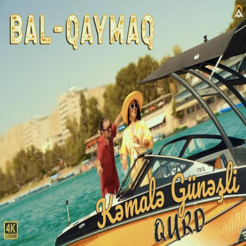 Qurd & Kəmalə Günəşli - Bal Qaymaq Qurd & Kəmalə Günəşli - Bal Qaymaq