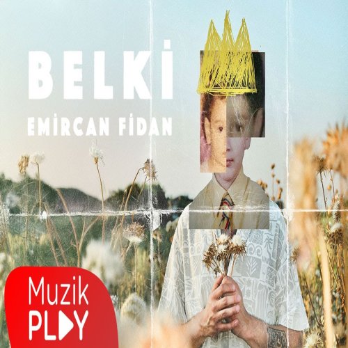 Emircan Fidan - Belki Emircan Fidan - Belki