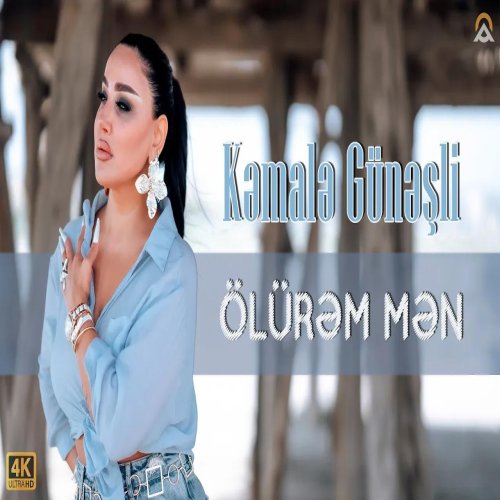 Kəmalə Günəşli - Olurem Men Kəmalə Günəşli - Olurem Men