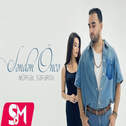 Mursel Seferov - Senden Önce