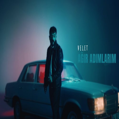 Velet - Ağır Adımlarım