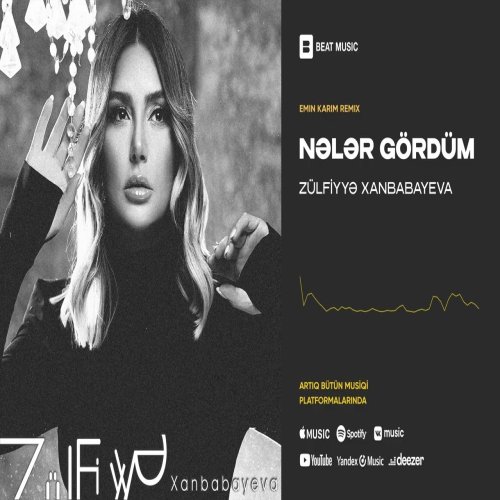 Zülfiyyə Xanbabayeva - Nələr Gördüm (Remix)