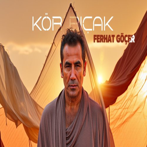 Ferhat Göçer - Kör Bıçak