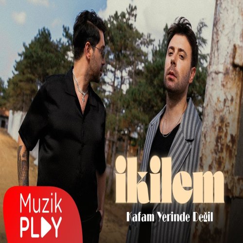 İkilem - Kafam Yerinde Değil