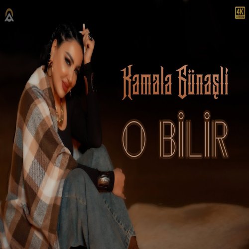 Kəmalə Günəşli - O Bilir