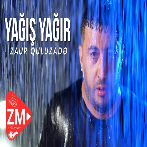 Zaur Quluzade - Yagis Yagir