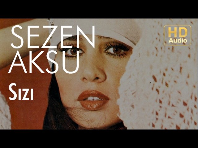 Sezen Aksu - Sızı