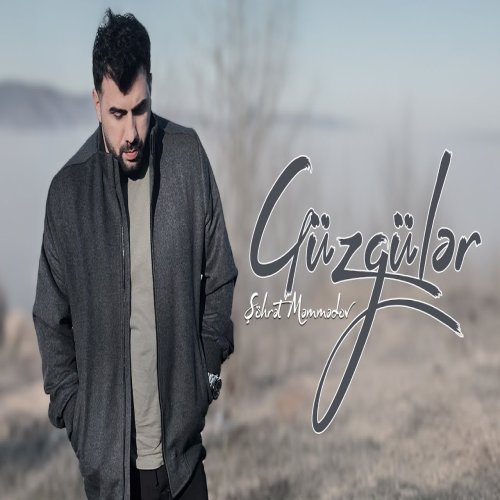 Şöhret Memmedov - Güzgülər