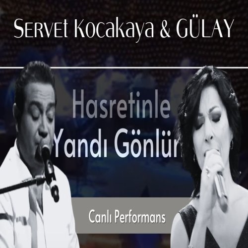 Gülay Sezer - Servet Kocakaya 