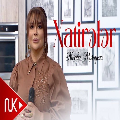 Nüşabə Musayeva - Xatireler