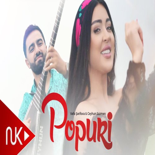 Vəfa Şərifova & Ceyhun Sazmen - Popuri