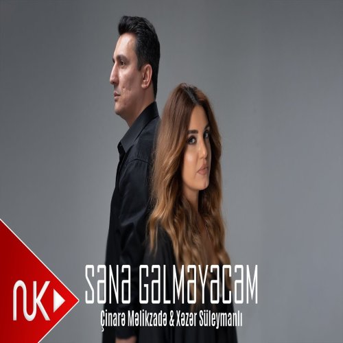 Çınare Melikzade,Xezer Suleymanli - Sene Gelmeyecem