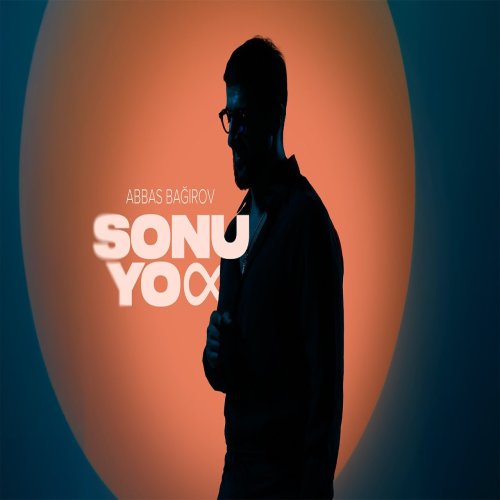 Abbas Bağırov - Sonu Yox