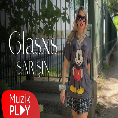 Glasxs - SARIŞIN