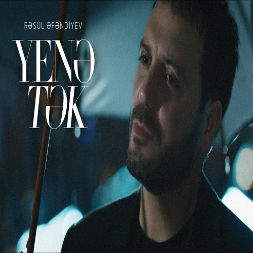Rəsul Əfəndiyev - Yenə Tək