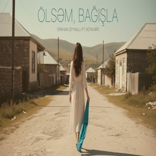 Orkhan Zeynalli & Röya - Ölsəm Bağışla