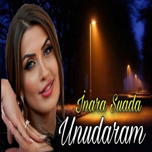 İnara Suada - Unudaram İnara Suada - Unudaram