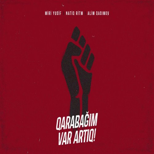 Miri Yusif & Alim Qasımov - Qarabağım Var Artıq!