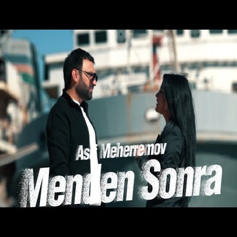 Asif Meherremov - Menden Sonra