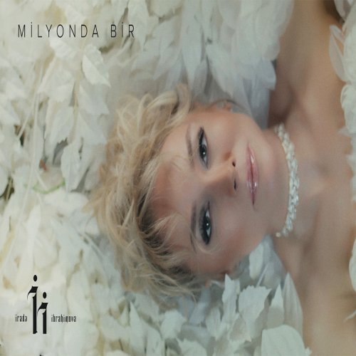 İrade İbrahimova - Milyonda Bir