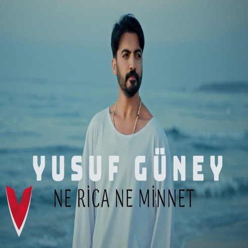 Yusuf Guney - Ne Rica Ne Minnet Yusuf Guney - Ne Rica Ne Minnet