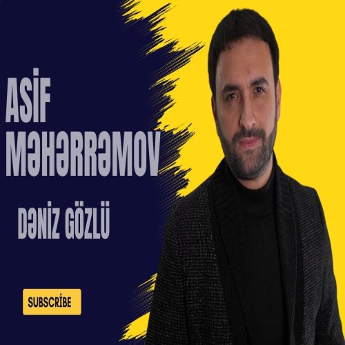 Asif Meherremov - Deniz Gozlu Asif Meherremov - Deniz Gozlu