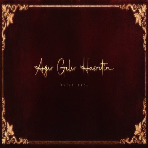Oktay Kaya - Ağır Gelir Hasretin