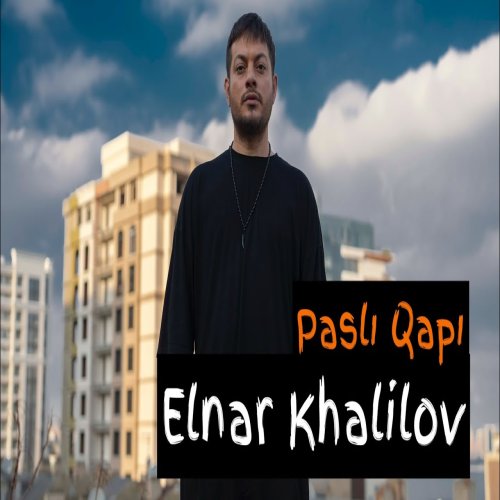 Elnar Xelilov - Pasli Qapi