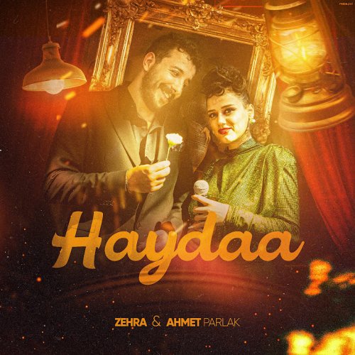 Zehra,Ahmet Parlak - Haydaa