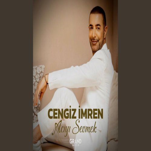 Cengiz İmren - Acıyı Sevmek