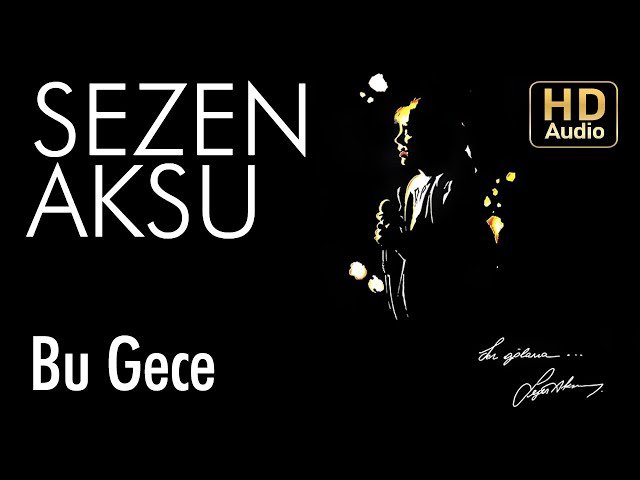 Sezen Aksu - Bu Gece