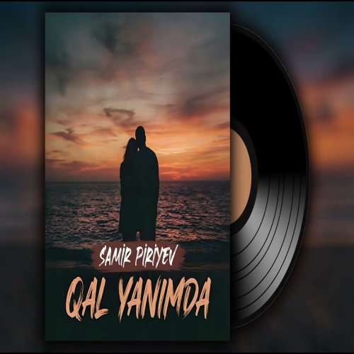 Samir Piriyev - Qal yanımda