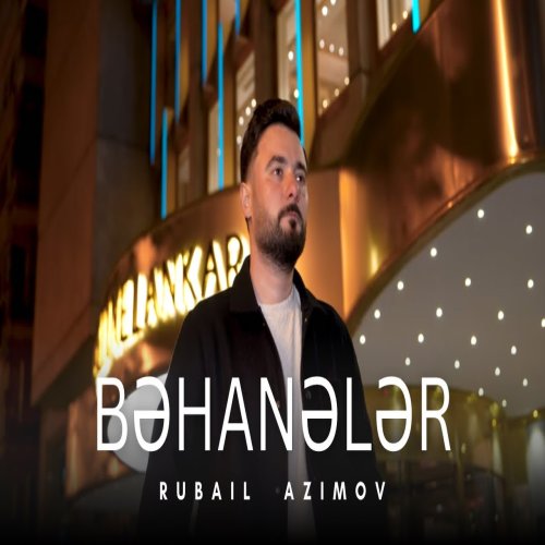 Rubail Azimov - Behaneler