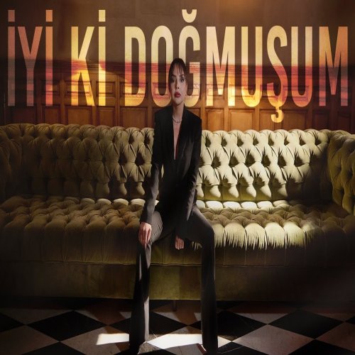 Ebru Gündeş - İyi ki Doğmuşum Ebru Gündeş - İyi ki Doğmuşum