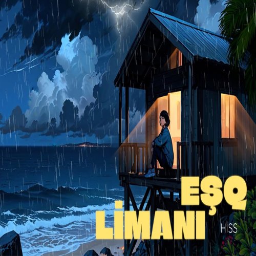 Hiss - Eşq Limanı