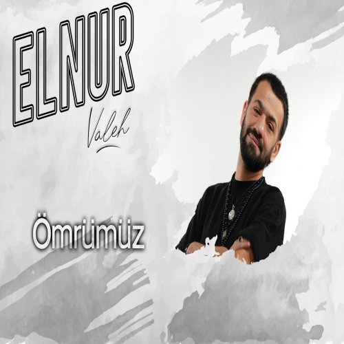 Elnur Valeh - Omrumuz