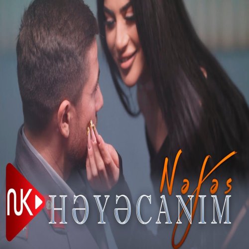 Nəfəs - Heyecanim