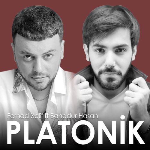 Ferhad Xelif,Bahadur Hasan - Platonik