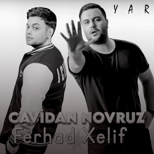 Ferhad Xelif,Cavidan Novruz - Yar