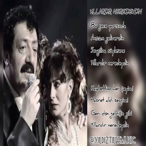 Müslüm Gürses,Yıldız Tilbe - Yıllardır Neredeydin