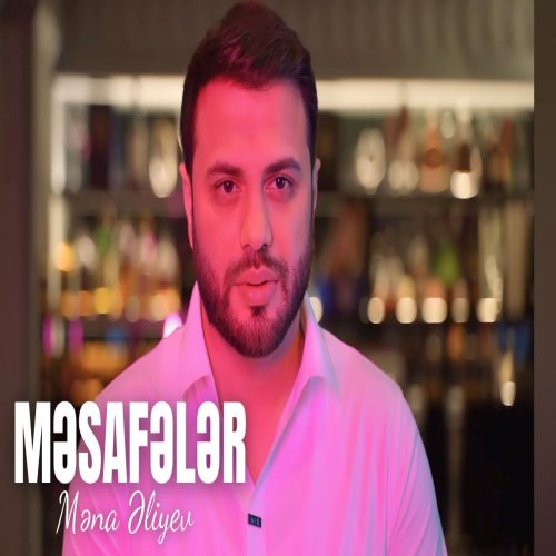 Mena Aliyev - Mesafeler