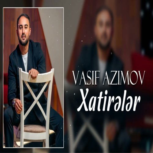 Vasif Azimov - Xatireler